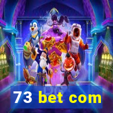 73 bet com